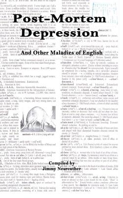 Post-Mortem Depression: and other maladies of English By Jimmy Neureuther Cover Image