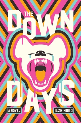 The Down Days: A Novel