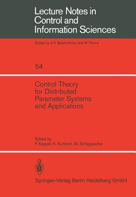 Control Theory for Distributed Parameter Systems and Applications (Lecture Notes in Control and Information Sciences #54)