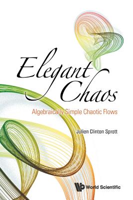 Elegant Chaos: Algebraically Simple Chaotic Flows Cover Image