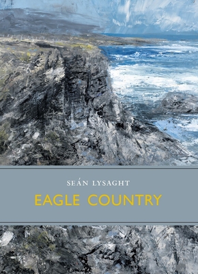 Eagle Country By Seán Lysaght Cover Image