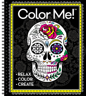 Color Me! Adult Coloring Book (Skull Cover - Includes a Variety of Images) Cover Image