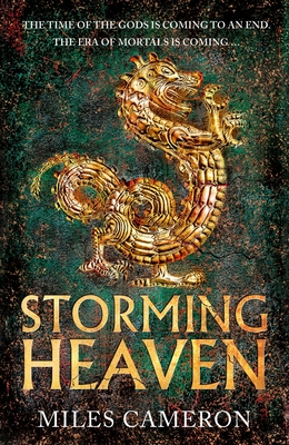 Storming Heaven: The Age of Bronze: Book 2 By Miles Cameron Cover Image