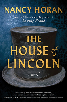 The House of Lincoln: A Novel By Nancy Horan Cover Image