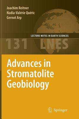 Advances in Stromatolite Geobiology (Lecture Notes in Earth Sciences #131) Cover Image