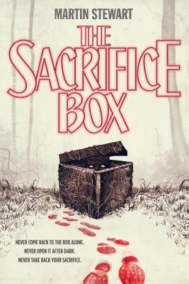 The Sacrifice Box By Martin Stewart Cover Image