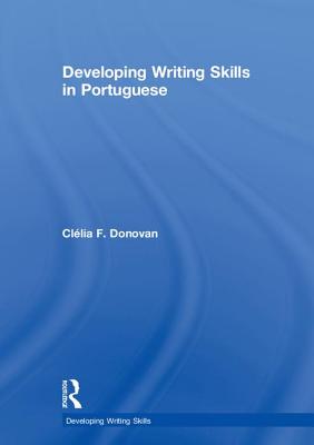 Manual Prático de Escrita Em Português: Developing Writing Skills in Portuguese Cover Image