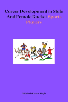 Career Development in Male And Female Racket Sports Players Cover Image