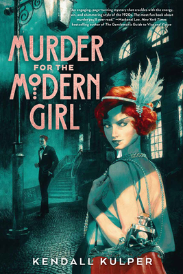 Murder for the Modern Girl By Kendall Kulper Cover Image