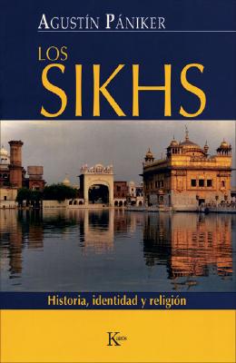 Los Sikhs: Historia, identidad y religión Cover Image