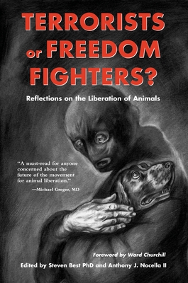 Terrorists or Freedom Fighters?: Reflections on the Liberation of Animals Cover Image