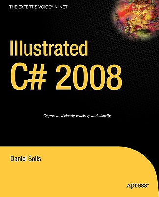 Illustrated C# 2008 (Expert's Voice in .NET) Cover Image