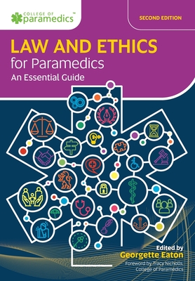 Law and Ethics for Paramedics By Georgette Eaton (Editor) Cover Image