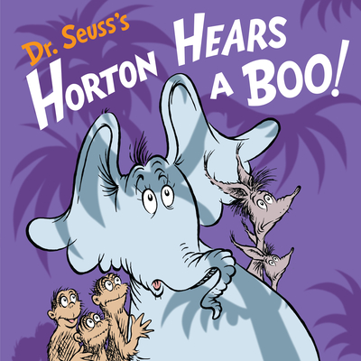 Dr. Seuss's Horton Hears a Boo!: A Spooky Story for Kids and Toddlers Cover Image