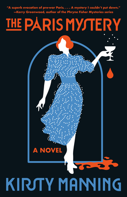 The Paris Mystery: A Novel By Kirsty Manning Cover Image