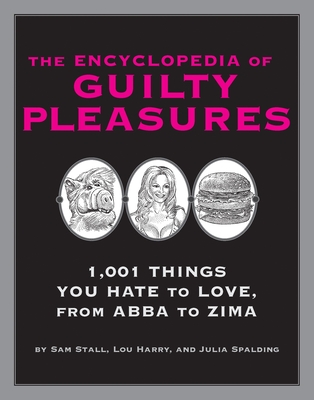 Cover for The Encyclopedia of Guilty Pleasures
