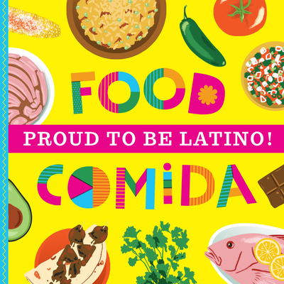 Proud to Be Latino: Food/Comida Cover Image