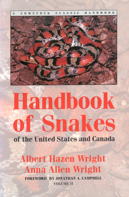 Handbook of Snakes of the United States and Canada: Two-Volume Set (Comstock Classic Handbooks) By Albert Hazen Wright, Anna Allen Wright, Jonathan A. Campbell (Foreword by) Cover Image