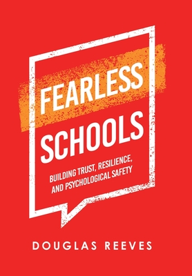 Fearless Schools: Building Trust, Resilience, and Psychological Safety Cover Image