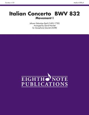Italian Concerto, Bwv 832 (Movement I): Score & Parts (Eighth Note Publications) Cover Image