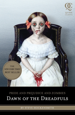 Pride and Prejudice and Zombies: Dawn of the Dreadfuls (Pride and Prej. and Zombies #1) By Steve Hockensmith, Patrick Arrasmith (Illustrator) Cover Image