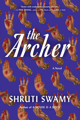 The Archer By Shruti Swamy Cover Image