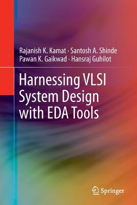 Harnessing VLSI System Design with Eda Tools Cover Image
