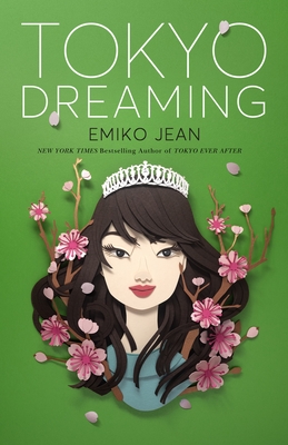 Tokyo Dreaming: A Novel (Tokyo Ever After #2) cover