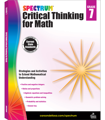Spectrum Critical Thinking for Math, Grade 7 By Spectrum (Compiled by) Cover Image