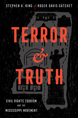 Terror and Truth: Civil Rights Tourism and the Mississippi Movement (Race) Cover Image