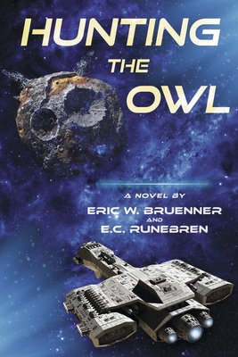 Hunting the Owl By Eric W. Bruenner, E.C. Runebren Cover Image