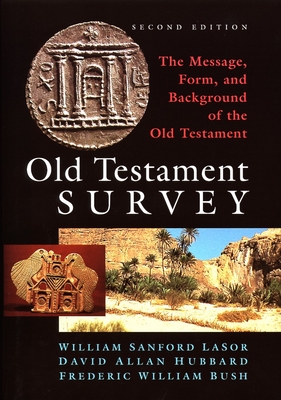 Old Testament Survey: The Message, Form, and Background of the Old Testament Cover Image