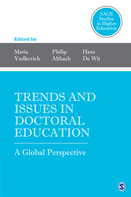 Trends and Issues in Doctoral Education: A Global Perspective By Maria Yudkevich (Editor), Philip G. Altbach (Editor), Hans de Wit (Editor) Cover Image
