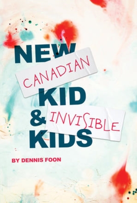New Canadian Kid / Invisible Kids: Second Edition Cover Image