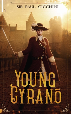 Young Cyrano By Paul Cicchini Cover Image