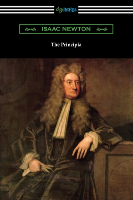 The Principia By Isaac Newton, Andrew Motte (Translator) Cover Image