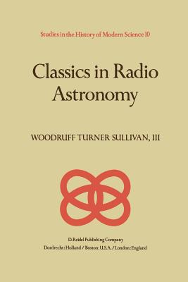 Classics in Radio Astronomy (Studies in the History of Modern Science #10) Cover Image