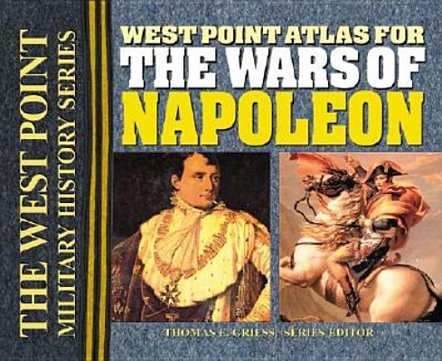West Point Atlas for the Wars of Napoleon (West Point Military History Series) Cover Image