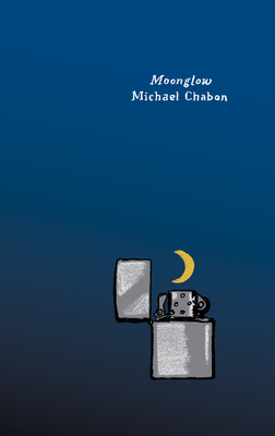 Moonglow: A Novel (Harper Perennial Olive Editions) Cover Image