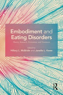 Embodiment and Eating Disorders: Theory, Research, Prevention and Treatment Cover Image