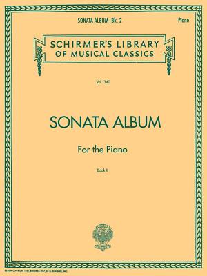 Sonata Album for the Piano - Book 2: Schirmer Library of Classics Volume 340 Cover Image