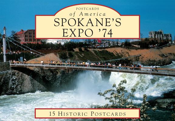 Spokane's Expo '74 (Postcards of America) By Bill Cotter Cover Image