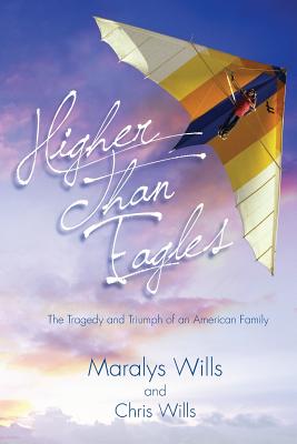 Higher Than Eagles: The Tragedy and Triumph of an American Family Cover Image