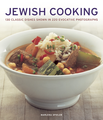 Jewish Cooking: 130 Classic Dishes Shown in 220 Evocative Photographs Cover Image