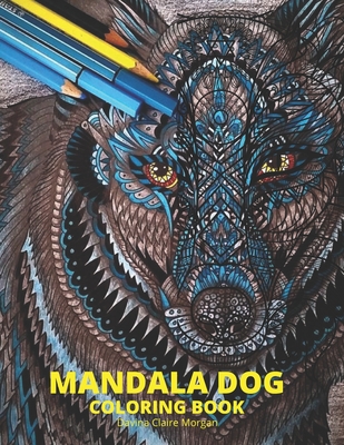 Mandala Dog Coloring Book: Stress Relieving Mandala Designs with Dogs for Adults - Premium Coloring Pages with Amazing Designs - Relaxation, Medi Cover Image