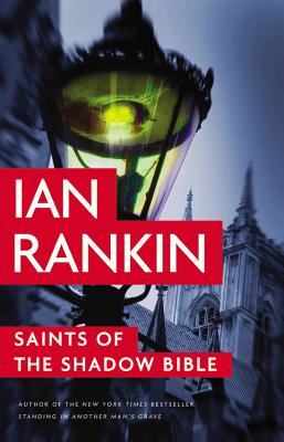 Saints of the Shadow Bible (A Rebus Novel #19)