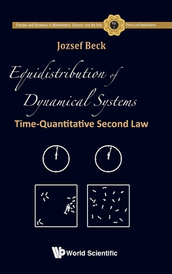 Equidistribution of Dynamical Systems: Time-Quantitative Second Law (Fractals and Dynamics in Mathematics #7) Cover Image