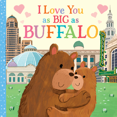 I Love You as Big as Buffalo By Rose Rossner, Joanne Partis (Illustrator) Cover Image