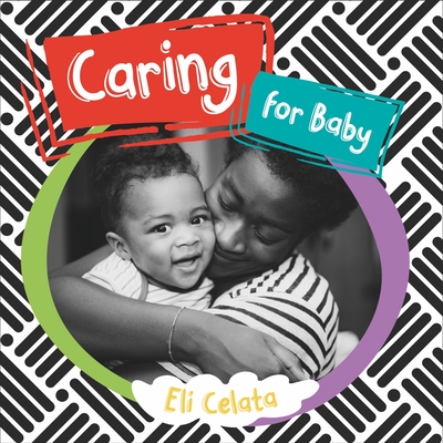 Caring for Baby By Eli Celata Cover Image