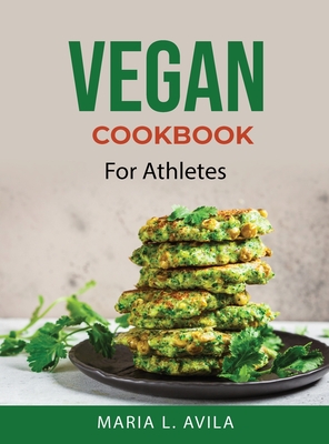 Vegan Cookbook: For Athletes Cover Image